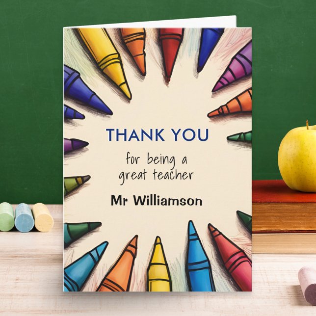 Colourful Crayons Thank You Teacher Appreciation Card (A 'Thank You' card for a teacher with colorful crayons design and personalized with teacher's name)