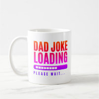 Colourful Dad Joke Loading Please Wait