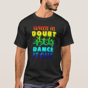 Colourful Dance Instructor Dancing  Dance Teacher T-Shirt
