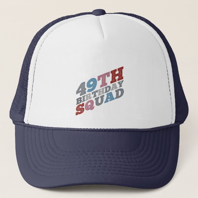 Colourful Distressed 49th birthday squad Trucker Hat (Front)