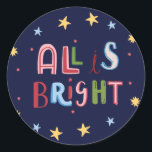 Colourful Doodle All is Bright Christmas Card Classic Round Sticker<br><div class="desc">Brighten up the season with our vibrant and playful Doodle Holiday Collection, featuring a lively mix of holiday cards, gift tags, and unique gifts. Each item in this collection showcases colourful, hand-drawn designs full of festive cheer, perfect for spreading joy to friends and family. Whether you're sending out whimsical holiday...</div>