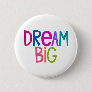 Colourful Dream Big 6 Cm Round Badge