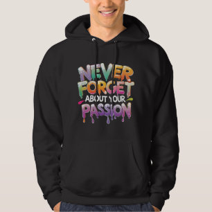 Colourful Drip Typography Motivational Quote Desig Hoodie