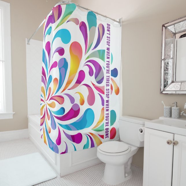 Colourful drop pattern | motivation quote shower curtain (In Situ)