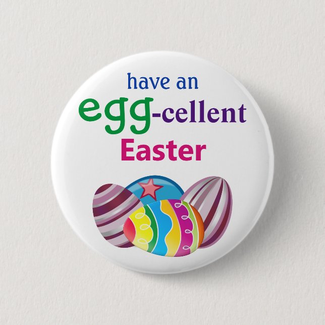 Colourful EGGcellent Easter Egg  6 Cm Round Badge (Front)