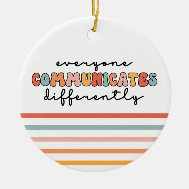 Colourful Everyone Communicates Differently  Ceramic Tree Decoration (Front)