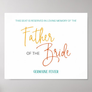 Colourful Father of the Bride Memorial Seat Weddin Poster