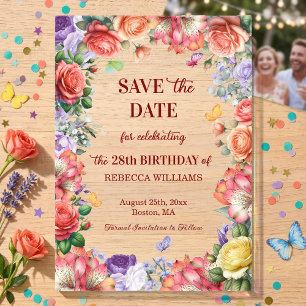 Colourful Floral 28th Birthday Party Save the Date Acrylic Invitations