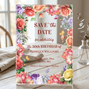 Colourful Floral 30th Birthday Party Save the Date Acrylic Invitations