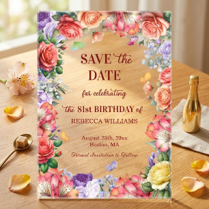 Colourful Floral 81st Birthday Party Save the Date Acrylic Invitations