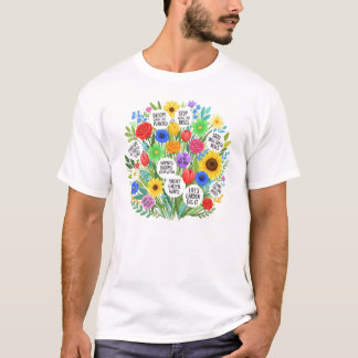Colourful Floral Bouquet with Inspirational Quote T-Shirt