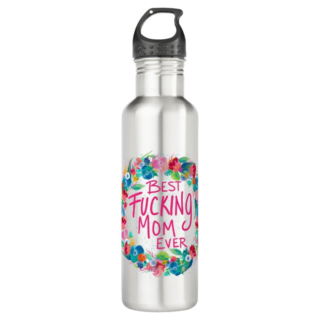 Colourful Flower Wreath Best F*cking Mum Ever 710 Ml Water Bottle (Front)