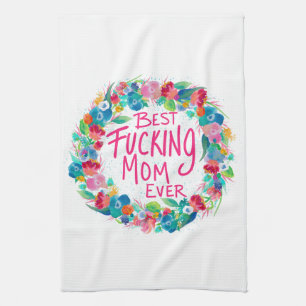 Colourful Flower Wreath Best F*cking Mum Ever Tea Towel
