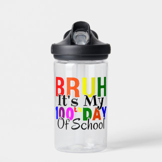 Colourful Funny Bruh It's My 100th Day Of School Water Bottle