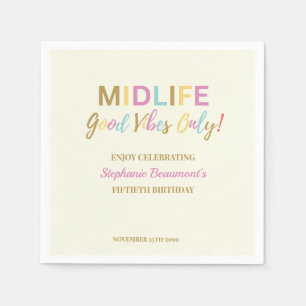 Colourful Funny Midlife Good Vibes 50th Birthday Napkin
