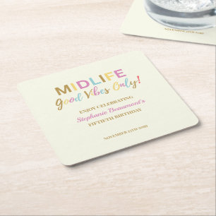Colourful Funny Midlife Good Vibes 50th Birthday Square Paper Coaster