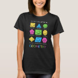 Colourful Geometry Stay In Shape Math Student And  T-Shirt<br><div class="desc">Colourful Geometry Stay In Shape Math Student And Teacher</div>