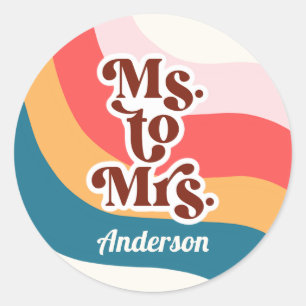 Colourful Groovy Retro 70s Ms to Mrs Bridal Shower Classic Round Sticker