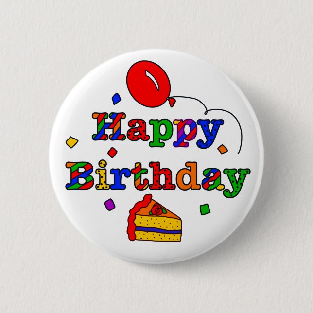 Colourful Happy Birthday     6 Cm Round Badge (Front)