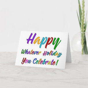 Colourful Happy Whatever Holiday You Celebrate! Card