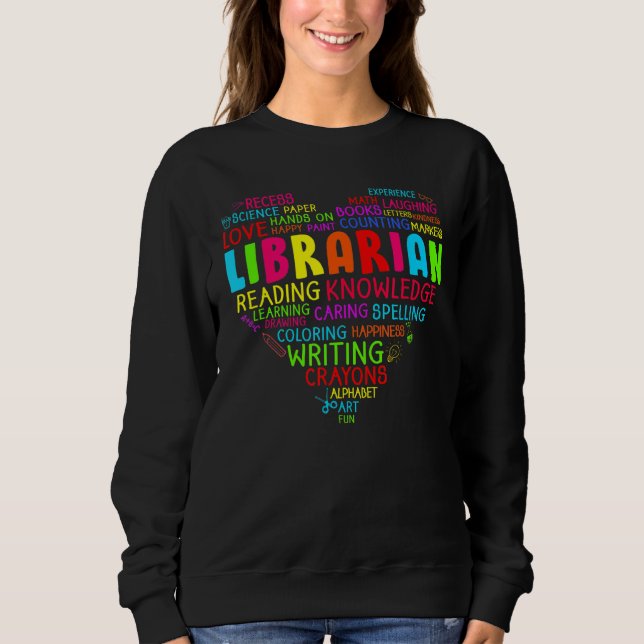 Colourful Heart Team Librarian Squad First Day Of  Sweatshirt (Front)