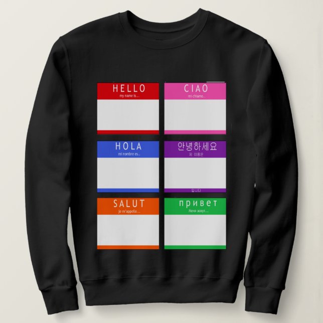 Colourful Hello My Name Is Sweatshirt (Design Front)