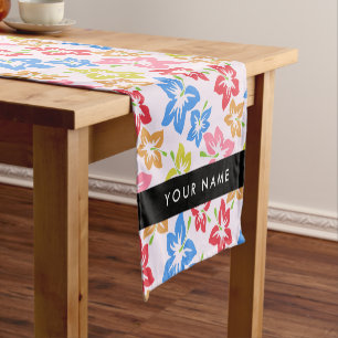 Colourful Hibiscus, Pattern Of Flowers, Your Name Short Table Runner