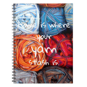 Colourful// Home is where your yarn stash is Spiral Notebook