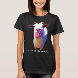 Colourful I Just Really Like Goats OK Funny Farm A T-Shirt
