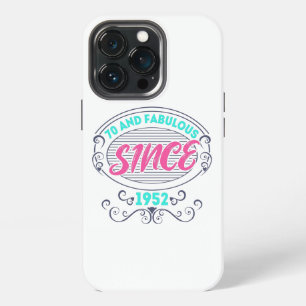 Colourful im 70 years old and fabulous since 1952 iPhone 13 pro case