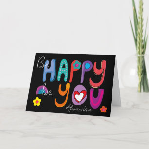 Colourful Inspirational, Be Happy Be You Custom Card