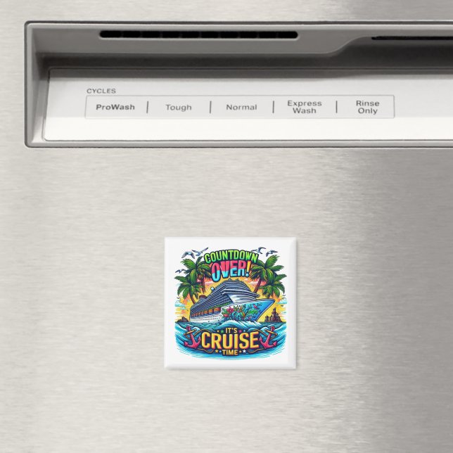 Colourful "It's Cruise Time" Countdown Cruise Ship Magnet (In Situ (Dishwasher))
