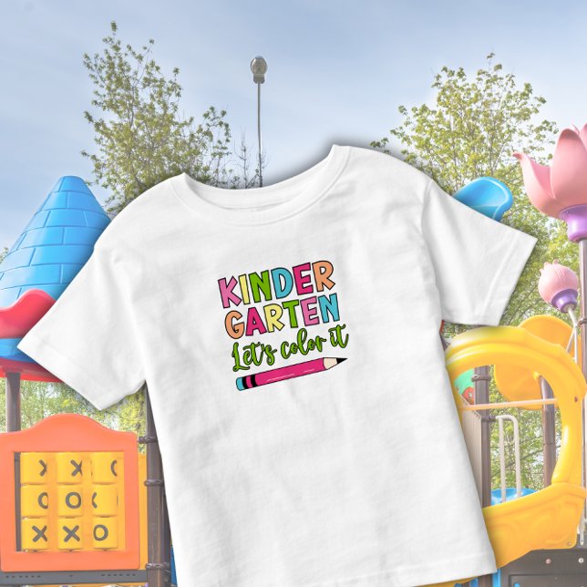 Colourful Kindergarten Let’s colour it – First day Toddler T-Shirt (Creator Uploaded)
