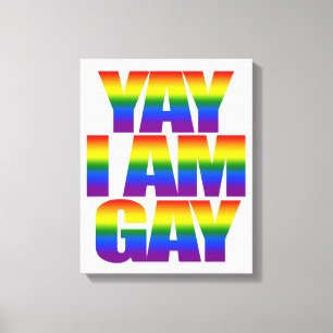 Colourful LGBT Rainbow Flag Text Yay I am Gay Canvas Print