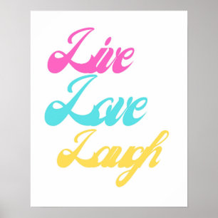 Colourful Live Love Laugh Script Poster Cheerful