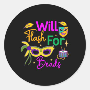 Colourful Mardi Gras Will Flash For Beads Classic Round Sticker