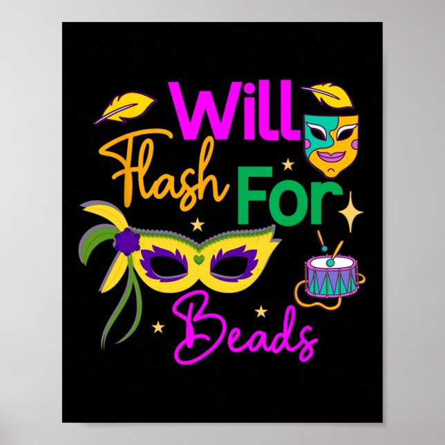 Colourful Mardi Gras Will Flash For Beads  Poster (Front)