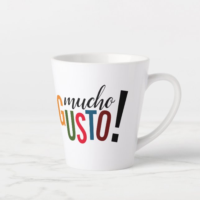 Colourful Mucho Gusto! Pleased to Meet You Latte Mug (Right)