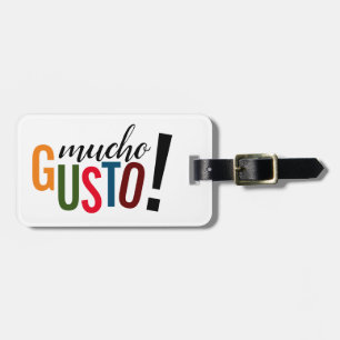 Colourful Mucho Gusto! Pleased to Meet You Luggage Tag