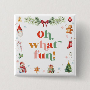 Colourful Oh What Fun Cute Christmas Holiday Party 15 Cm Square Badge