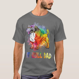 Colourful Pit Bull Dad Funny Pit Bull Dog Lover Fa T-Shirt