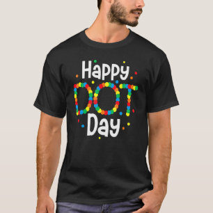 Colourful Polka Dot Happy Dot Day boys girls teach T-Shirt