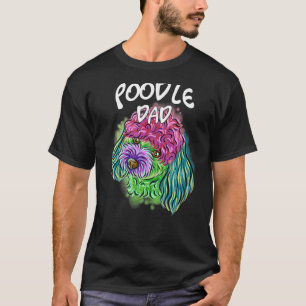 Colourful Pop Portrait Poodle Dog Dad Father's Day T-Shirt
