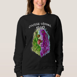 Colourful Portrait Cocker Spaniel Dog Dad Father's Sweatshirt
