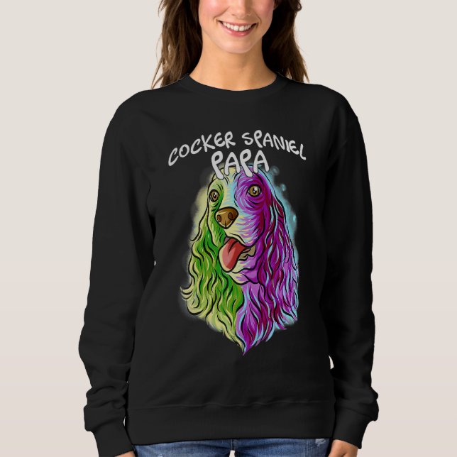 Colourful Portrait Cocker Spaniel Dog Dad Papa Fat Sweatshirt (Front)
