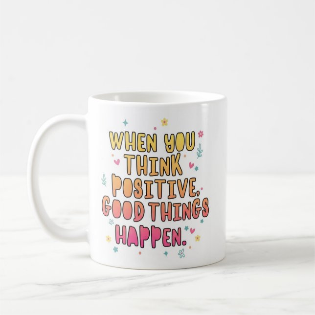 Colourful Positive Quote Typography؛ Think Positiv Coffee Mug (Left)