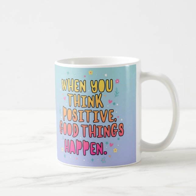Colourful Positive Quote Typography؛ Think Positiv Coffee Mug (Right)