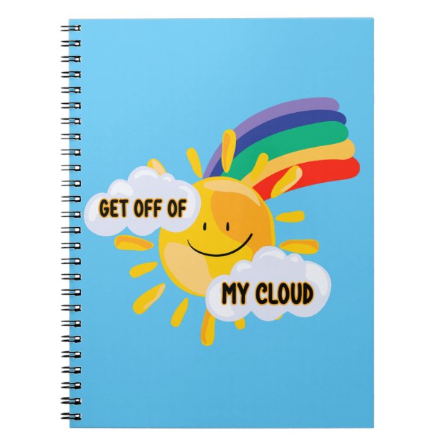 Colourful Rainbow Get Off of My Cloud Notebook (Front)
