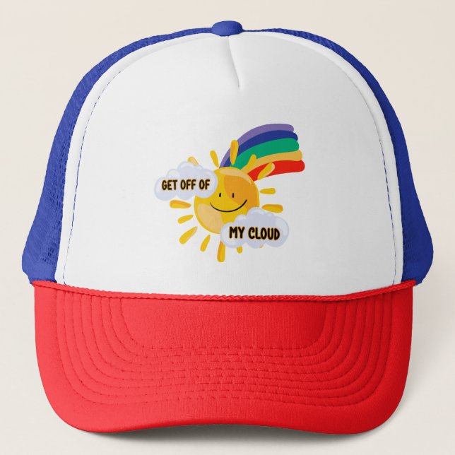Colourful Rainbow Get Off of My Cloud Trucker Hat (Front)