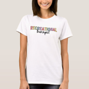 Colourful Recreational Therapist T-Shirt